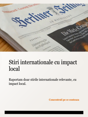 Raportam doar stirile internationale relevante, cu impact local.
