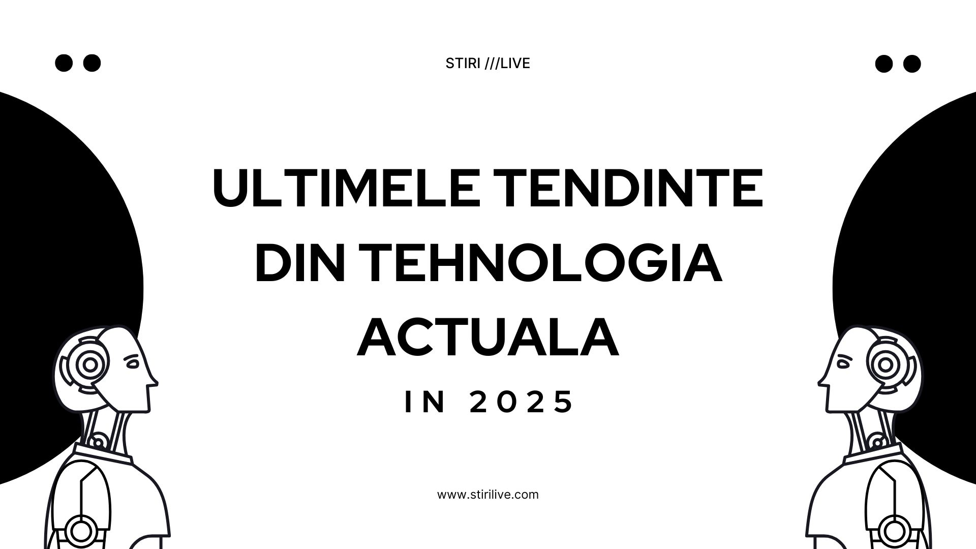 Ultimele tendinte din tehnologia actuala in 2025 in Romania