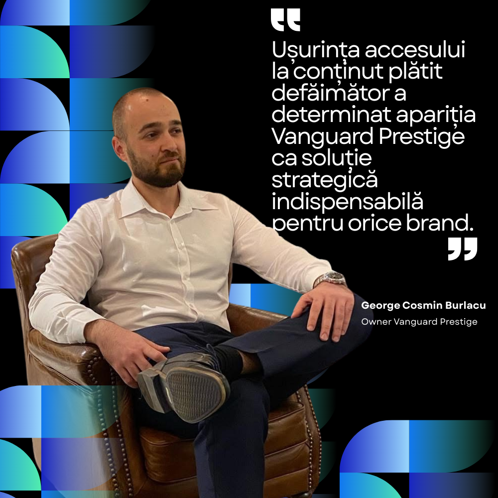 George-Cosmin Burlacu despre ce a determinat aparitia firmei Vanguard Prestige